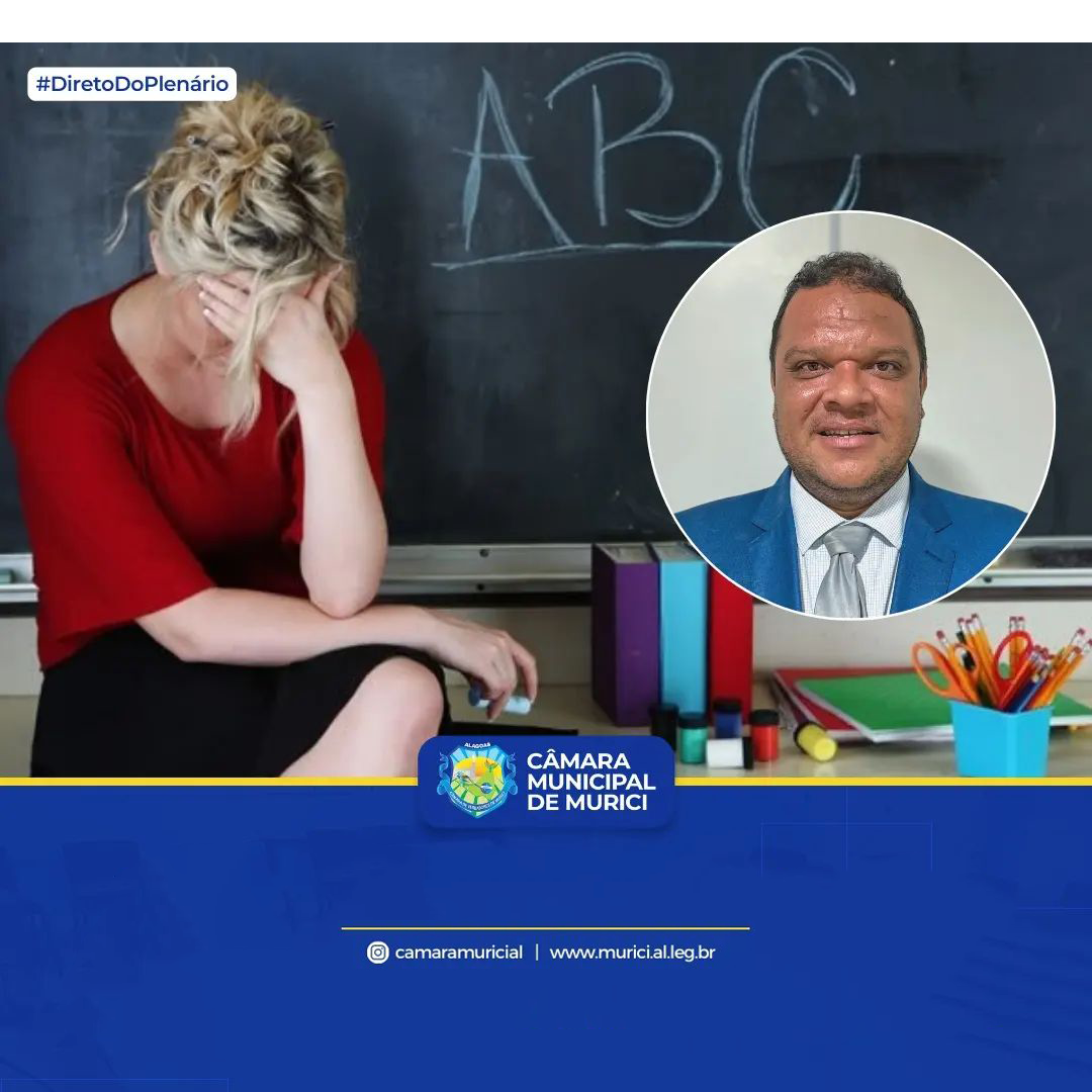 Aprovado PL de Deivinho Vasconcelos que Institui em Murici Políticas de Combate à Violência contra Servidores da Educação